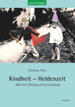 Kindheit - Heldenzeit